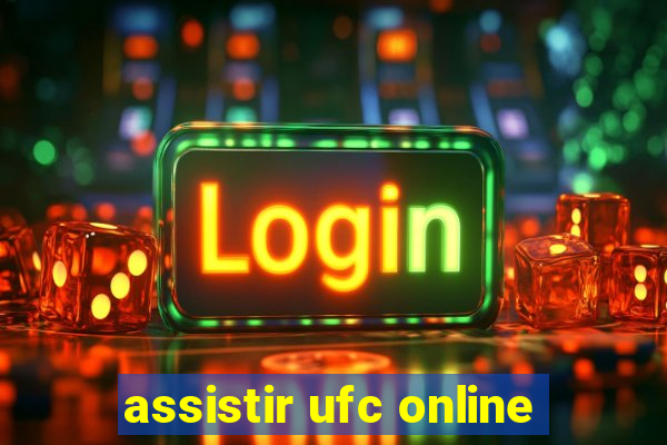 assistir ufc online